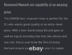 NUMARK DM950 (Unused) Pre amp 2 channel mixer 2x phono 2x line Inc power supply